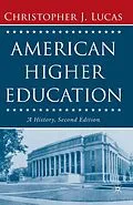 E-Book (pdf) American Higher Education, Second Edition von Christopher J. Lucas