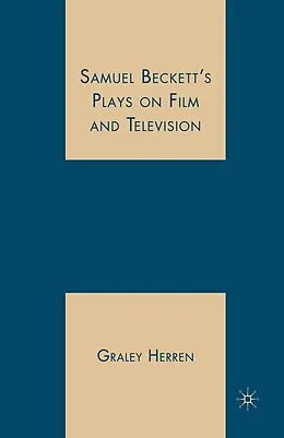 E-Book (pdf) Samuel Beckett's Plays on Film and Television von G. Herren