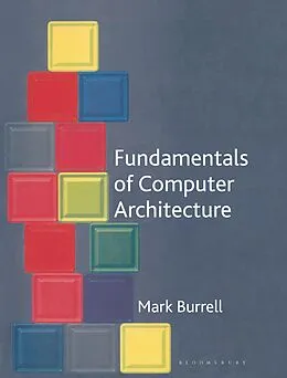 E-Book (pdf) Fundamentals of Computer Architecture von Mark Burrell
