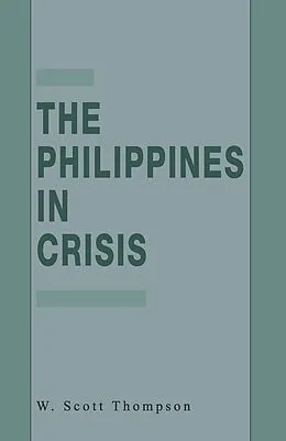 E-Book (pdf) The Philippines in Crisis von W. Thompson