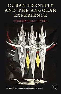 E-Book (pdf) Cuban Identity and the Angolan Experience von C. Peters