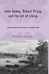 eBook (pdf) John Dewey, Robert Pirsig, and the Art of Living de D. Granger