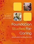 E-Book (pdf) Foundation Studies for Caring von Edward Alan Glasper, Gillian McEwing, John E. Richardson