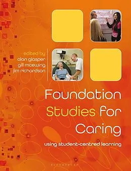 E-Book (pdf) Foundation Studies for Caring von Edward Alan Glasper, Gillian McEwing, John E. Richardson