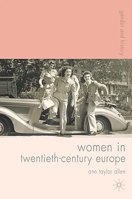 E-Book (epub) Women in Twentieth-Century Europe von Ann Allen