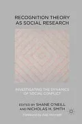 E-Book (pdf) Recognition Theory as Social Research von Shane O'Neill, Nicholas H. Smith