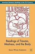 E-Book (pdf) Readings of Trauma, Madness, and the Body von S. Anderson