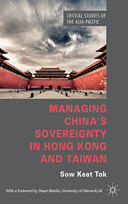 Fester Einband Managing China's Sovereignty in Hong Kong and Taiwan von S. Tok