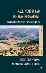 Fester Einband Race, Memory and the Apartheid Archive von Garth Duncan, Norman Hook, Derek Stevens