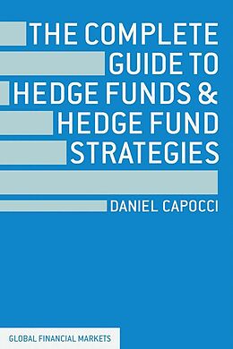 eBook (pdf) The Complete Guide to Hedge Funds and Hedge Fund Strategies de D. Capocci