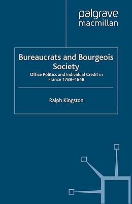 E-Book (pdf) Bureaucrats and Bourgeois Society von R. Kingston