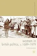 E-Book (pdf) Women in British Politics, c.1689-1979 von Krista Cowman