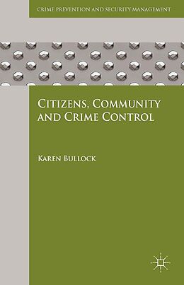 E-Book (pdf) Citizens, Community and Crime Control von K. Bullock