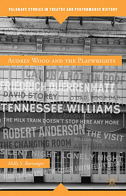 Fester Einband Audrey Wood and the Playwrights von M. Barranger