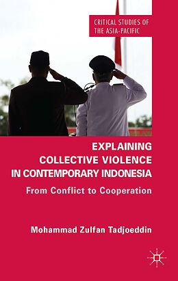 Fester Einband Explaining Collective Violence in Contemporary Indonesia von Z. Tadjoeddin
