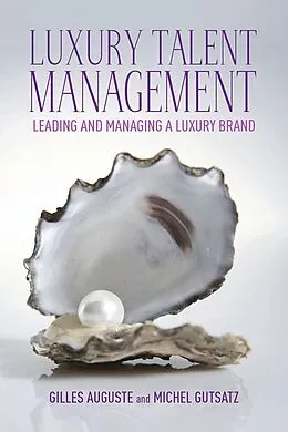 E-Book (pdf) Luxury Talent Management von G. Auguste, M. Gutsatz