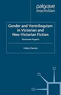 E-Book (pdf) Gender and Ventriloquism in Victorian and Neo-Victorian Fiction von H. Davies
