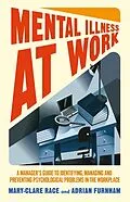 E-Book (pdf) Mental Illness at Work von M. Race, A. Furnham