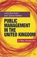E-Book (pdf) Public Management in the United Kingdom von June Burnham, Sylvia Horton