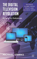 Livre Relié The Digital Television Revolution de M. Starks