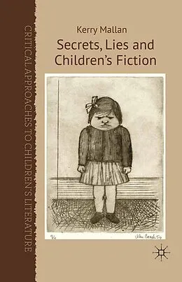 E-Book (pdf) Secrets, Lies and Children's Fiction von K. Mallan
