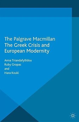 eBook (pdf) The Greek Crisis and European Modernity de Anna Triandafyllidou, Hara Kouki