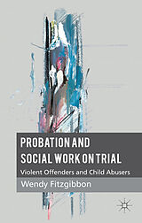 Couverture cartonnée Probation and Social Work on Trial de W. Fitzgibbon