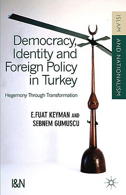 eBook (pdf) Democracy, Identity and Foreign Policy in Turkey de F. Keyman, S. Gumüsçu, Sebnem Gumuscu