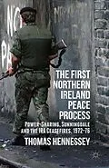 E-Book (pdf) The First Northern Ireland Peace Process von Thomas Hennessey