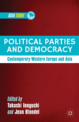 Livre Relié Political Parties and Democracy de Takashi Blondel, Jean Inoguchi