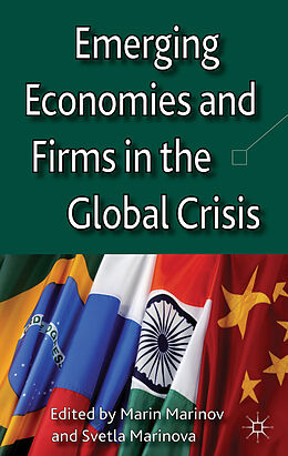 Livre Relié Emerging Economies and Firms in the Global Crisis de Marin Marinov, Svetla Marinova