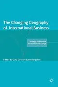 E-Book (pdf) The Changing Geography of International Business von Gary Cook, Jennifer Johns