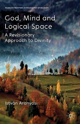 E-Book (pdf) God, Mind and Logical Space von I. Aranyosi