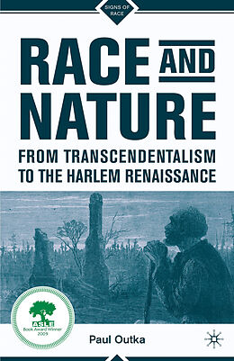 Couverture cartonnée Race and Nature from Transcendentalism to the Harlem Renaissance de P. Outka