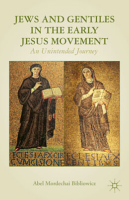 Fester Einband Jews and Gentiles in the Early Jesus Movement von A. Bibliowicz