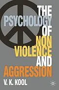 E-Book (pdf) Pschology of Non-violence and Aggression von V. K. Kool