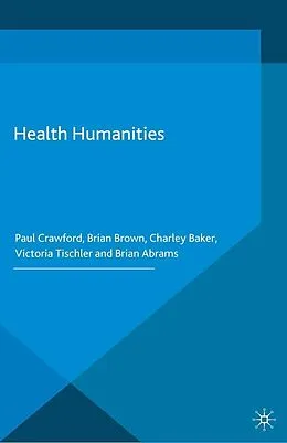 E-Book (pdf) Health Humanities von P. Crawford, B. Brown, C. Baker