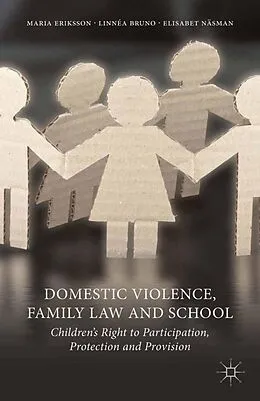 E-Book (pdf) Domestic Violence, Family Law and School von M. Eriksson, L. Bruno, E. Näsman