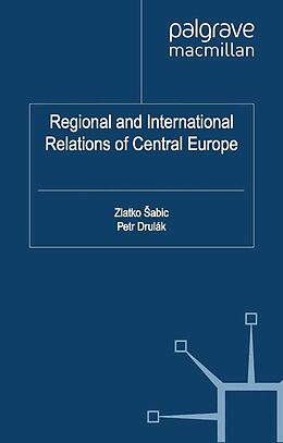 eBook (pdf) Regional and International Relations of Central Europe de 