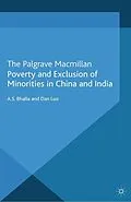 E-Book (pdf) Poverty and Exclusion of Minorities in China and India von A. Bhalla, D. Luo