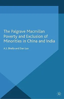 E-Book (pdf) Poverty and Exclusion of Minorities in China and India von A. Bhalla, D. Luo