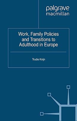 eBook (pdf) Work, Family Policies and Transitions to Adulthood in Europe de 