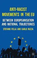 E-Book (pdf) Anti-Racist Movements in the EU von Stefano Fella, Carlo Ruzza