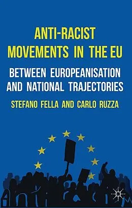 E-Book (pdf) Anti-Racist Movements in the EU von Stefano Fella, Carlo Ruzza