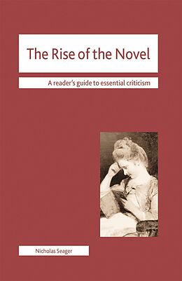E-Book (pdf) The Rise of the Novel von Nicholas Seager