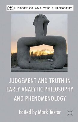 E-Book (pdf) Judgement and Truth in Early Analytic Philosophy and Phenomenology von 