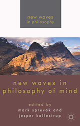 Couverture cartonnée New Waves in Philosophy of Mind de Mark Kallestrup, Jesper Sprevak