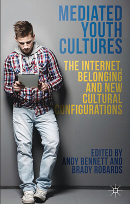 Livre Relié Mediated Youth Cultures de Andy Robards, Brady Bennett