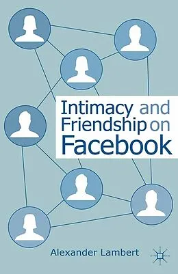 E-Book (pdf) Intimacy and Friendship on Facebook von A. Lambert