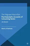 E-Book (pdf) Psychoanalytic Accounts of Consuming Desire von John Desmond
